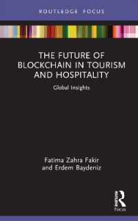 The Future of Blockchain in Tourism and Hospitality : Global Insights (Routledge Focus on Tourism and Hospitality)