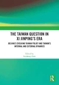 The Taiwan Question in XI Jinping's Era : Beijing's Evolving Taiwan Policy and Taiwan's Internal and External Dynamics