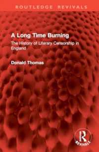 A Long Time Burning : The History of Literary Censorship in England (Routledge Revivals)