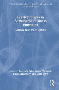 Breakthroughs in Sustainable Business Education : Change-makers in Action (The Principles for Responsible Management Education Series)