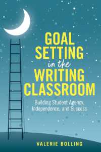 Goal Setting in the Writing Classroom : Building Student Agency, Independence, and Success