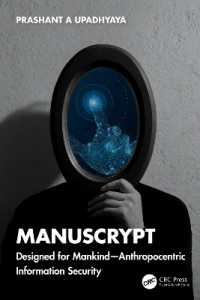 ManusCrypt : Designed for Mankind - Anthropocentric Information Security