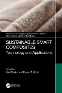 Sustainable Smart Composites : Technology, and Applications (Advancing Science and Engineering through Artificial Intelligence, Machine Learning, and Mathematical Modeling)