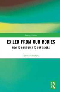 Exiled from Our Bodies : How to Come Back to Our Senses (Sensory Studies)