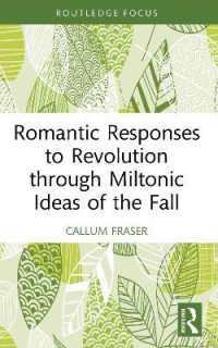 Romantic Responses to Revolution through Miltonic Ideas of the Fall (Routledge Focus on Literature)