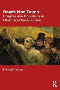 歴史的視座における進歩派ポピュリズム<br>Roads Not Taken : Progressive Populism in Historical Perspective
