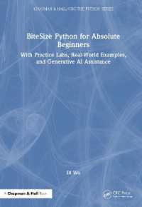 BiteSize Python for Absolute Beginners : With Practice Labs, Real-World Examples, and Generative AI Assistance (Chapman & Hall/crc the Python Series)