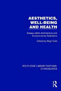 Aesthetics, Well-being and Health : Essays within Architecture and Environmental Aesthetics (Routledge Library Editions: Ethnoscapes)