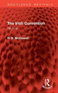 The Irish Convention : 1917-18 (Routledge Revivals)
