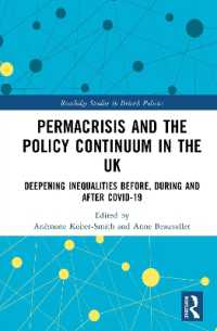 Permacrisis and the Policy Continuum in the UK : Deepening Inequalities before, during and after COVID-19 (Routledge Studies in British Politics)