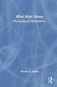What Alive Means : Psychoanalytic Explorations
