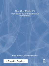 The Ohno Method ® : The Complete Guide to Organizational Transformation