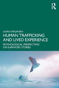 Human Trafficking and Lived Experience : Psychological Perspectives on Survivors' Stories