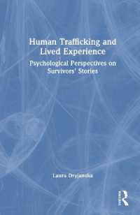 Human Trafficking and Lived Experience : Psychological Perspectives on Survivors' Stories