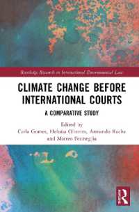 Climate Change before International Courts : A Comparative Study (Routledge Research in International Environmental Law)