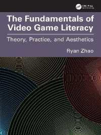ビデオゲーム・リテラシーの基礎：理論・実践・美学<br>The Fundamentals of Video Game Literacy : Theory, Practice, and Aesthetics