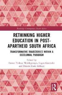 Rethinking Higher Education in Post-Apartheid South Africa : Transformative Trajectories within a Decolonial Paradigm (Routledge Contemporary South Africa)