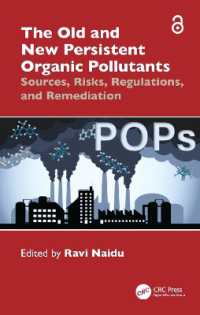 The Old and New Persistent Organic Pollutants : Sources, Risks, Regulations, and Remediation