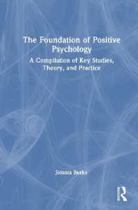 ポジティブ心理学の基盤<br>The Foundation of Positive Psychology : A Compilation of Key Studies, Theory, and Practice