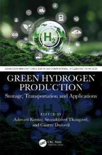 Green Hydrogen Production : Storage, Transportation and Applications (Advances in Manufacturing, Design and Computational Intelligence Techniques)