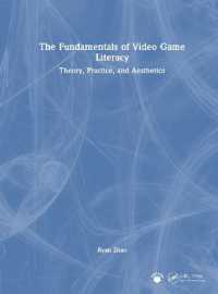 ビデオゲーム・リテラシーの基礎：理論・実践・美学<br>The Fundamentals of Video Game Literacy : Theory, Practice, and Aesthetics