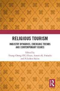 Religious Tourism : Industry Dynamics, Emerging Trends and Contemporary Issues