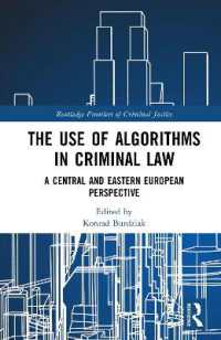 The Use of Algorithms in Criminal Law : A Central European Perspective (Routledge Frontiers of Criminal Justice)