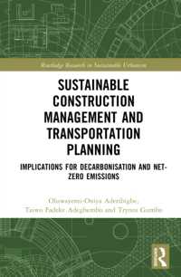Sustainable Construction Management and Transportation Planning : Implications for Decarbonisation and Net-Zero Emissions (Routledge Research in Sustainable Urbanism)