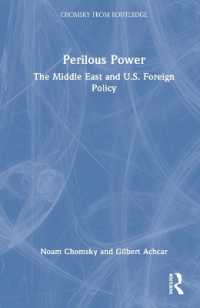 Ｎ．チョムスキー、Ｇ．アシュカル共著／危険なパワー：中東と米国対外政策（第３版）<br>Perilous Power : The Middle East and U.S. Foreign Policy (Chomsky from Routledge) （3RD）