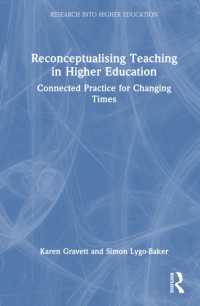Reconceptualising Teaching in Higher Education : Connected Practice for Changing Times (Research into Higher Education)