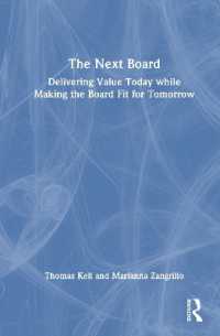 The Next Board : Delivering Value Today while Making the Board Fit for Tomorrow