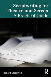 Scriptwriting for Theatre and Screen : A Practical Guide