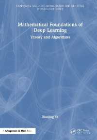 Mathematical Foundations of Deep Learning : Theory and Algorithms (Chapman & Hall/crc Mathematics and Artificial Intelligence Series)