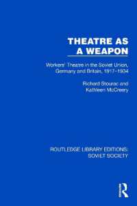 Theatre as a Weapon : Workers' Theatre in the Soviet Union, Germany and Britain, 1917-1934 (Routledge Library Editions: Soviet Society)