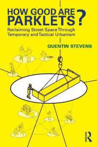 How Good Are Parklets? : Reclaiming Street Space through Temporary and Tactical Urbanism