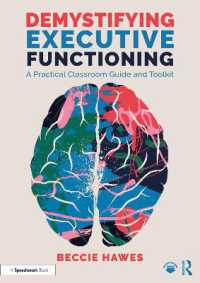 Demystifying Executive Functioning : A Practical Classroom Guide and Toolkit