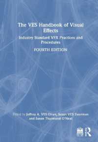 The VES Handbook of Visual Effects : Industry Standard VFX Practices and Procedures （4TH）
