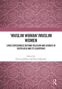 'Muslim Woman'/Muslim women : Lived Experiences beyond Religion and Gender in South Asia and Its Diasporas