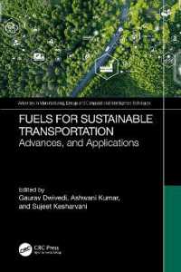 Fuels for Sustainable Transportation : Advances, and Applications (Advances in Manufacturing, Design and Computational Intelligence Techniques)