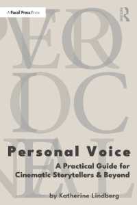 Personal Voice : A Practical Guide for Cinematic Storytellers and Beyond