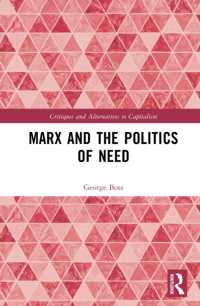 Marx and the Politics of Need (Critiques and Alternatives to Capitalism)