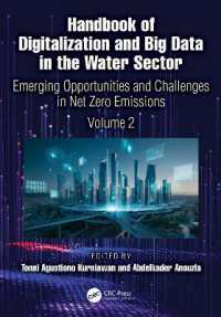 Handbook of Digitalization and Big Data in the Water Sector : Emerging Opportunities and Challenges in Net Zero Emissions (Volume 2)