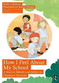 How I Feel about My School : A Story to Identify and Reflect on Children's Emotions