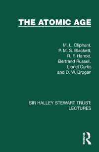 The Atomic Age (Sir Halley Stewart Trust: Lectures)