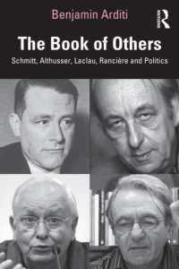 他者の書：シュミット、アルチュセール、ラクラウ、ランシエールと政治<br>The Book of Others : Schmitt, Althusser, Laclau, Rancière and Politics