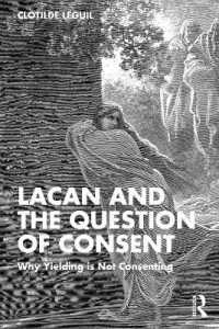 Lacan and the Question of Consent : Why Yielding is Not Consenting