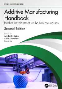Additive Manufacturing Handbook : Product Development for the Defense Industry (Systems Innovation Book Series) （2ND）