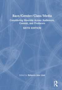人種／ジェンダー／階級のメディア論（第６版）<br>Race/Gender/Class/Media : Considering Diversity Across Audiences, Content, and Producers （6TH）