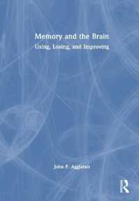 記憶と脳<br>Memory and the Brain : Using, Losing, and Improving
