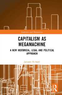 Capitalism as Megamachine : A New Historical, Legal and Political Approach (Economics and Humanities)